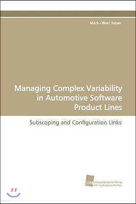 Managing Complex Variability in Automotive Software Product Lines