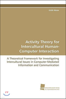 Activity Theory for Intercultural Human-Computer Interaction