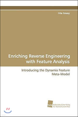 Enriching Reverse Engineering with Feature Analysis