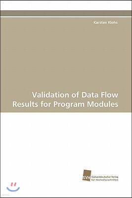 Validation of Data Flow Results for Program Modules