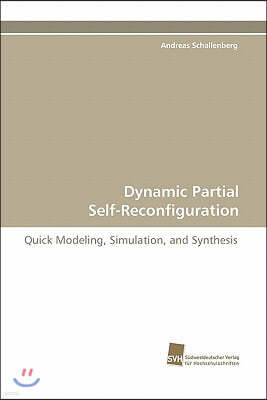 Dynamic Partial Self-Reconfiguration