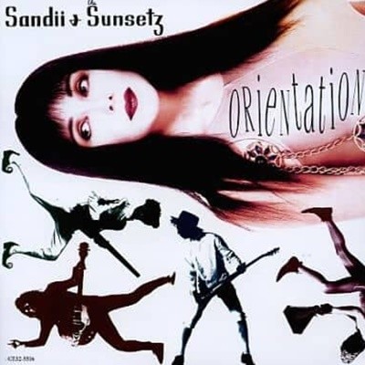 Sandii & The Sunsets - Orientation (수입)