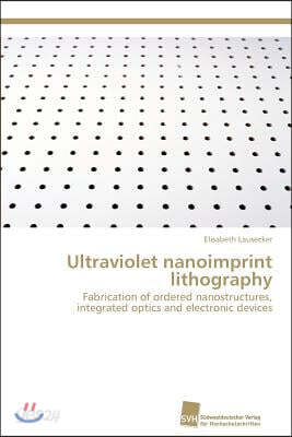 Ultraviolet nanoimprint lithography