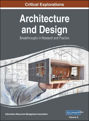 Architecture and Design: Breakthroughs in Research and Practice, VOL 2