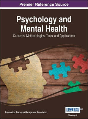 Psychology and Mental Health: Concepts, Methodologies, Tools, and Applications, VOL 2