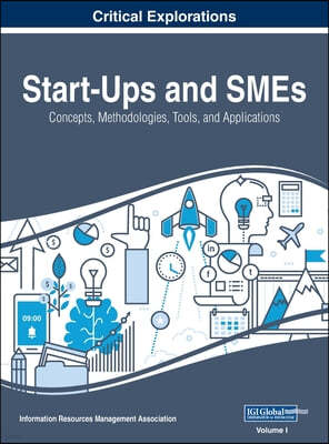 Start-Ups and SMEs: Concepts, Methodologies, Tools, and Applications, VOL 1