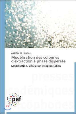 Mod?lisation Des Colonnes d'Extraction ? Phase Dispers?e