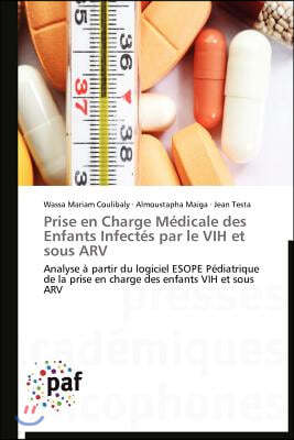 Prise En Charge M?dicale Des Enfants Infect?s Par Le Vih Et Sous Arv