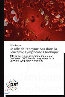 Le R?le de l'Enzyme Aid Dans La Leuc?mie Lympho?de Chronique