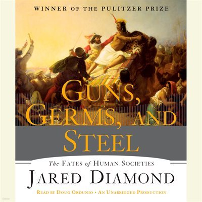 Guns, Germs, and Steel  ,, (1998 ǽó )