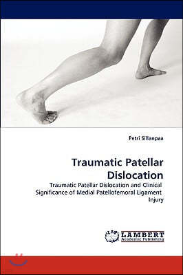 Traumatic Patellar Dislocation