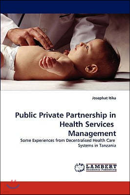 Public Private Partnership in Health Services Management