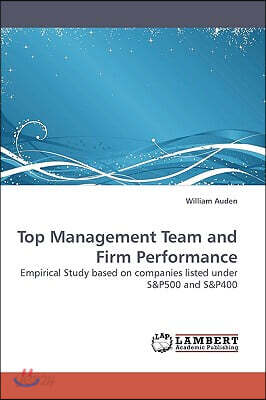 Top Management Team and Firm Performance