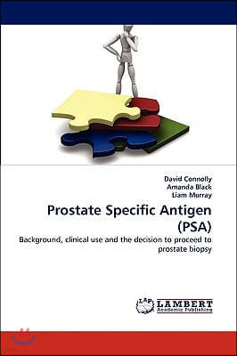 Prostate Specific Antigen (PSA)