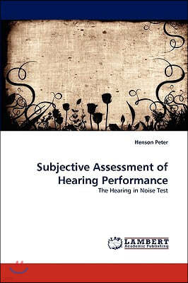 Subjective Assessment of Hearing Performance