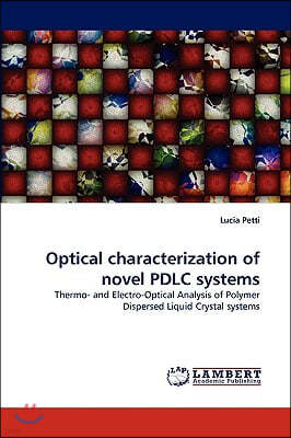 Optical Characterization of Novel Pdlc Systems