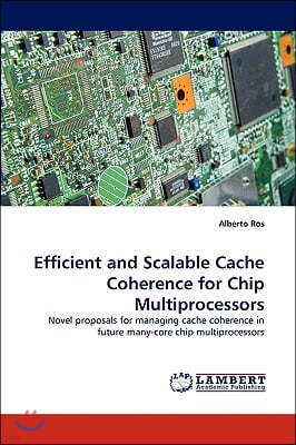 Efficient and Scalable Cache Coherence for Chip Multiprocessors