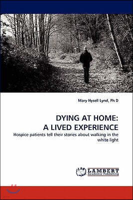 Dying at Home: A Lived Experience