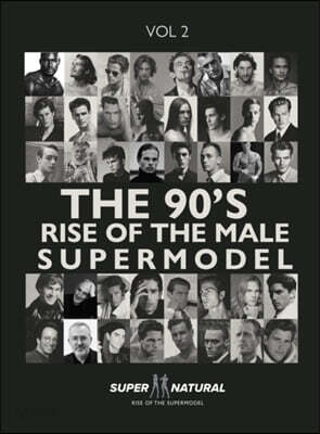 90's RISE OF THE MALE SUPERMODEL: Super Natural