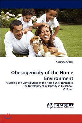 Obesogenicity of the Home Environment