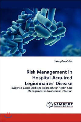 Risk Management in Hospital-Acquired Legionnaires' Disease