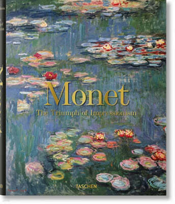 Monet. the Triumph of Impressionism