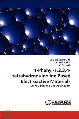 1-Phenyl-1,2,3,4-tetrahydroquinoline Based Electroactive Materials