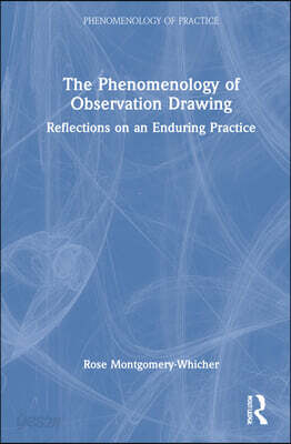 Phenomenology of Observation Drawing
