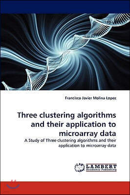 Three clustering algorithms and their application to microarray data