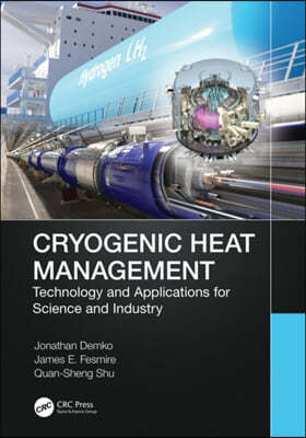 Cryogenic Heat Management: Technology and Applications for Science and Industry