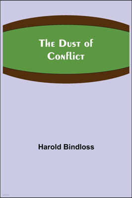 The Dust of Conflict