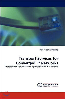 Transport Services for Converged IP Networks