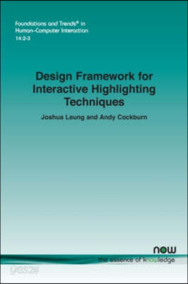 Design Framework for Interactive Highlighting Techniques