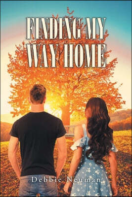 Newman Springs Publishing, Inc. Finding My Way Home