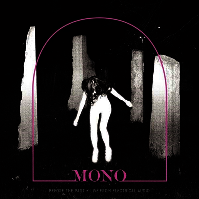 Mono,Japan — Before The Past - Live From Electrical Audio (Indie Exclusive) 앨범 커버