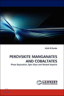 Perovskite Manganates and Cobaltates