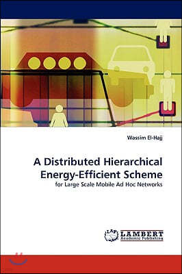 A Distributed Hierarchical Energy-Efficient Scheme