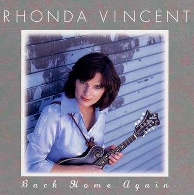 Rhonda Vincent (론다 빈센트) -   Back Home Again(US발매)