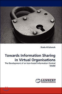 Towards Information Sharing in Virtual Organisations