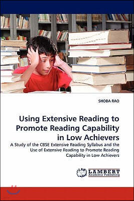 Using Extensive Reading to Promote Reading Capability in Low Achievers