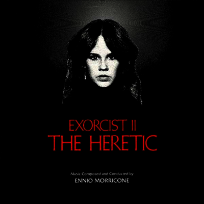 Ennio Morricone — Exorcist II: The Heretic (엑소시스트 2) (Soundtrack) 앨범 커버