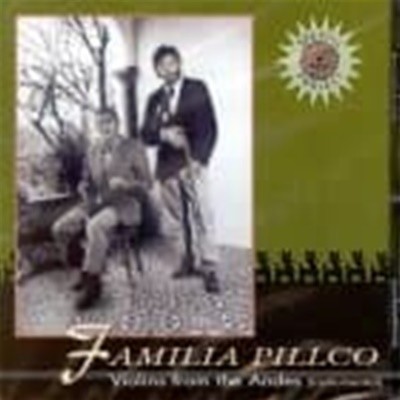 [미개봉] Familia Pillco / Violins From The Andes (안데스 산맥의 바이올린 음악) (수입)