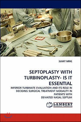 Septoplasty with Turbinoplasty- Is It Essential