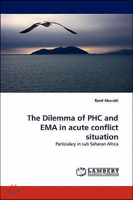 The Dilemma of Phc and Ema in Acute Conflict Situation