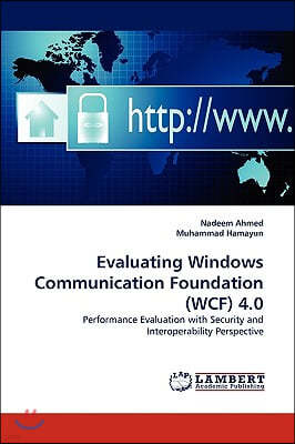 Evaluating Windows Communication Foundation (Wcf) 4.0