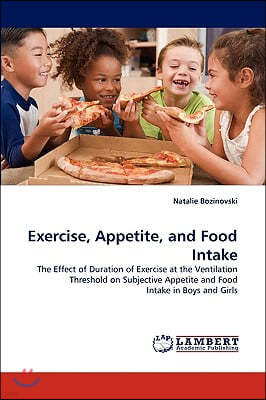 Exercise, Appetite, and Food Intake