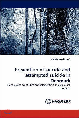 Prevention of Suicide and Attempted Suicide in Denmark