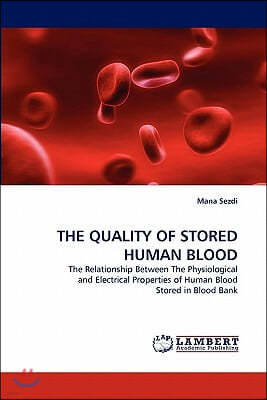 The Quality of Stored Human Blood