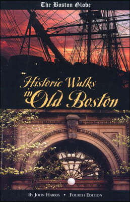 "Boston Globe" Historic Walks in Old Boston