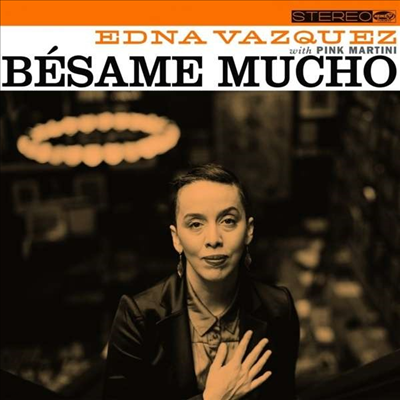 Pink Martini/ Edna Vazquez - Besame Mucho (EP)(Ltd)(10" Orange Vinyl)(LP)